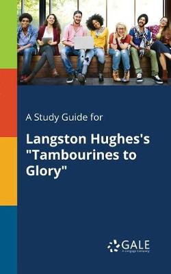 Book cover for A Study Guide for Langston Hughes's Tambourines to Glory