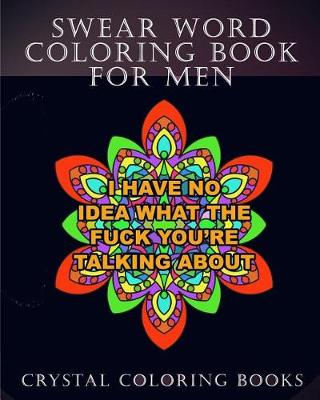 Book cover for Swear Word Coloring Book For Men