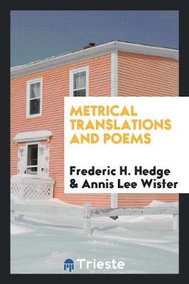 Book cover for Metrical Translations and Poems