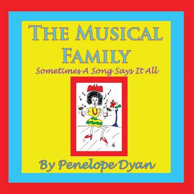 Book cover for The Musical Family--Sometimes A Song Says It All