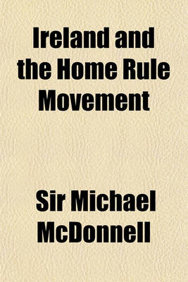 Book cover for Ireland and the Home Rule Movement