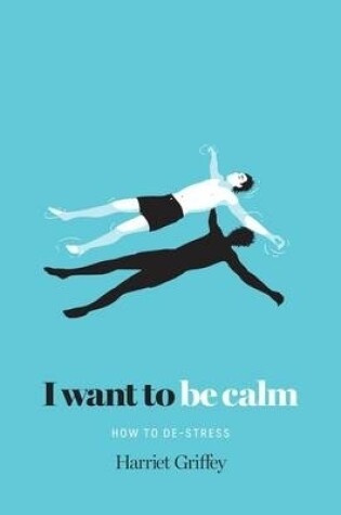 Cover of I Want to be Calm