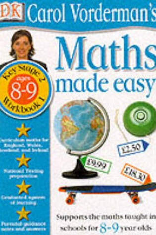 Cover of Maths Made Easy:  Age 8-9 Book 1