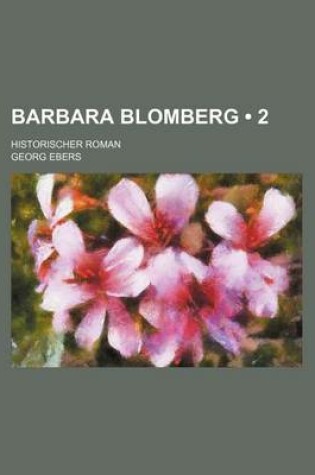 Cover of Barbara Blomberg (2 ); Historischer Roman