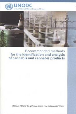 Cover of Recommended Methods for the Identification and Analysis of Cannabis and Cannabis Products