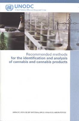 Book cover for Recommended Methods for the Identification and Analysis of Cannabis and Cannabis Products