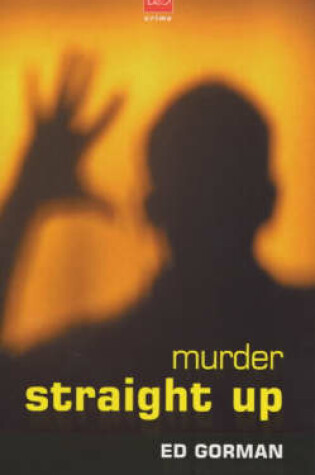 Cover of Murder Straight Up
