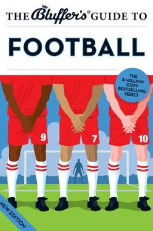 Cover of The Bluffer's Guide to Football