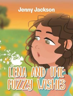 Book cover for Lena and the Fuzzy Wishes