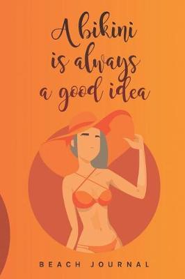 Book cover for A Bikini Is Always a Good Idea