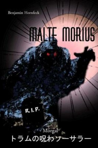 Cover of Malte Morius Morgal Toramu No Norowa Sosara