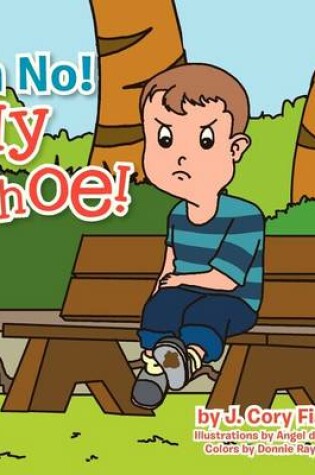 Cover of Oh No! My Shoe!
