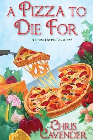 Cover of A Pizza To Die For