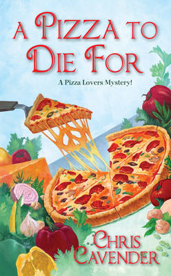 Book cover for A Pizza To Die For