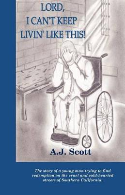 Book cover for Lord, I Can't Keep Livin'Like This!