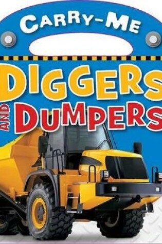 Cover of Carry-Me - Diggers and Dumpers