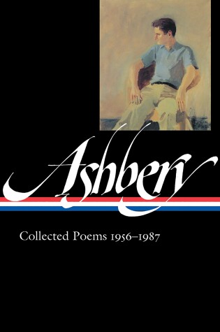 Cover of John Ashbery: Collected Poems 1956-1987