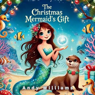 Book cover for The Christmas Mermaid's Gift