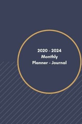 Cover of 2020-2024 Monthly Planner - Journal