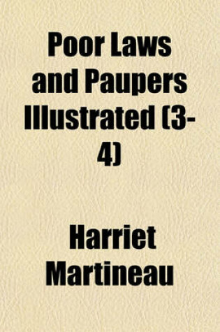 Cover of Poor Laws and Paupers Illustrated (3-4)