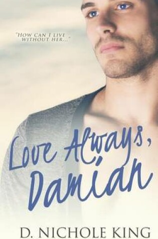 Cover of Love Always, Damian