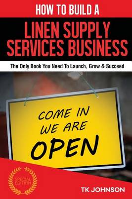 Book cover for How to Build a Linen Supply Services Business (Special Edition)