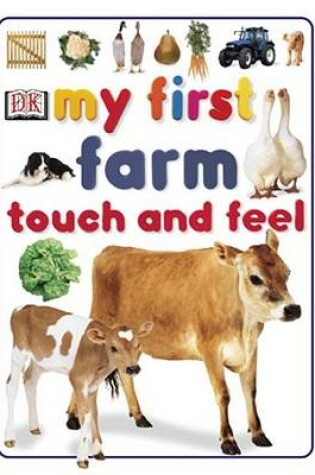Cover of My First Farm Touch and Feel Farm