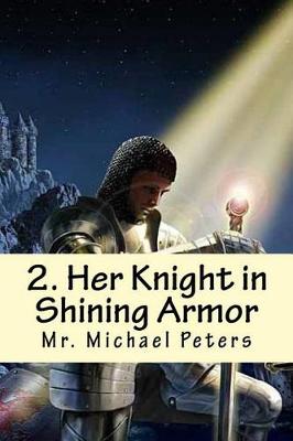 Book cover for 2. Her Knight in Shining Armor