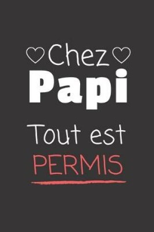 Cover of Chez Papi Tout est permis