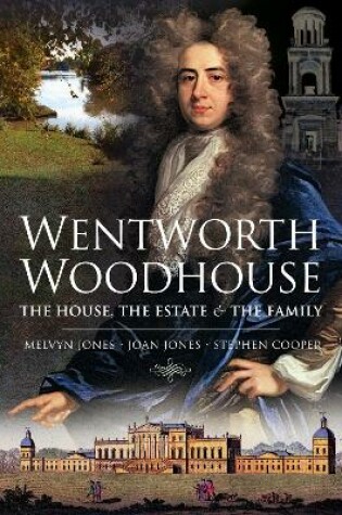 Cover of Wentworth Woodhouse: The House, the Estate and the Family