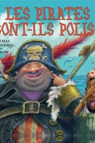 Cover of Les Pirates Sont-Ils Polis?