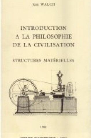 Cover of Jean Walch: Introduction a la Philosophie de la Civilisation