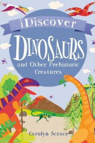 Cover of Dinosaurs and Other Prehistoric Creatures