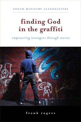 Book cover for Finding God in the Graffiti