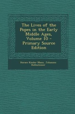 Cover of The Lives of the Popes in the Early Middle Ages, Volume 10 - Primary Source Edition