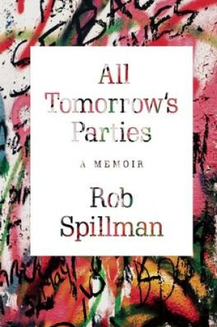 Cover of All Tomorrow's Parties
