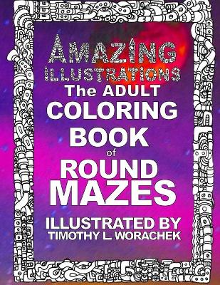 Book cover for Amazing Illustrations-Round Mazes