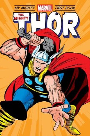 Cover of The Mighty Thor: My Mighty Marvel First Book