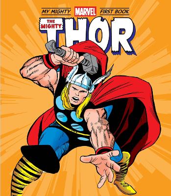 Cover of The Mighty Thor: My Mighty Marvel First Book