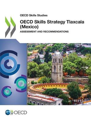 Book cover for OECD skills strategy Tlaxcala (Mexico)