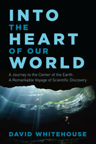 Cover of Into the Heart of Our World