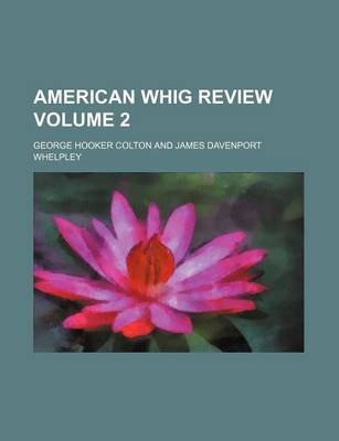 Book cover for American Whig Review Volume 2