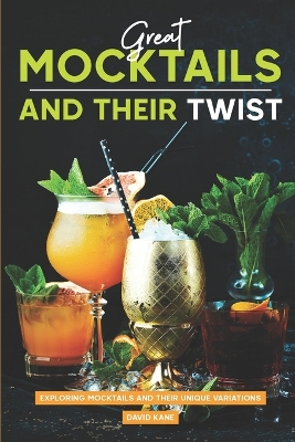 Book cover for Great Mocktails and Their Twist