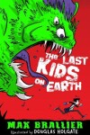 Book cover for The Last Kids on Earth