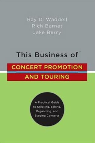 Cover of This Business of Concert Promotion and Touring