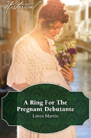 Cover of A Ring For The Pregnant Debutante