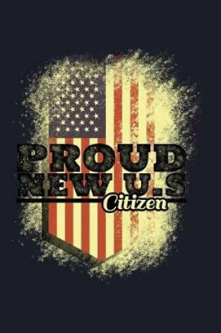 Cover of Proud New U.S Citizen