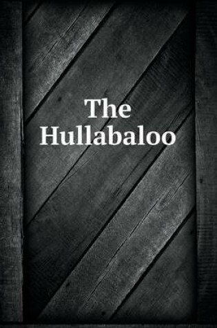 Cover of The Hullabaloo