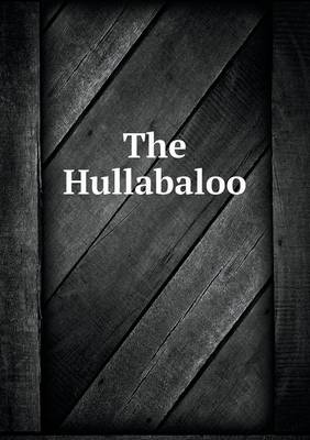 Book cover for The Hullabaloo