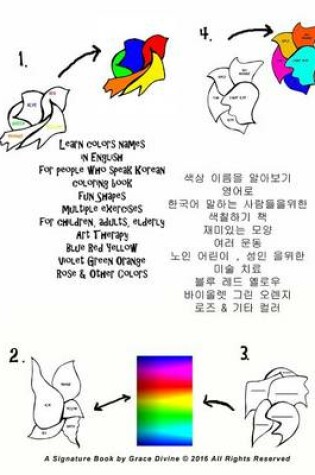 Cover of Learn Colors Names in English for People Who Speak Korean Coloring Book Fun Shapes Multiple Exercises for Children, Adults, Elderly Art Therapy Blue Red Yellow Violet Green Orange Rose & Other Colors